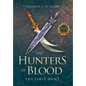 The Hunters of Blood - Hardcover