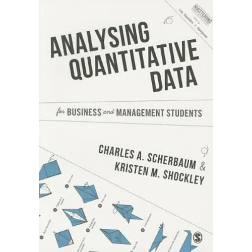 Analysing Quantitative Data for Business and Management Students - Paperback