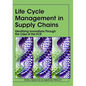 Life Cycle Management in Supply Chains: Identifying Innovations Through the Case of the VCR - Hardcover
