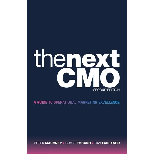 The Next Cmo: A Guide to Operational Marketing Excellence - Paperback