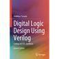 Digital Logic Design Using Verilog: Coding and Rtl Synthesis - Paperback