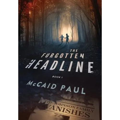 The Forgotten Headline - Hardcover