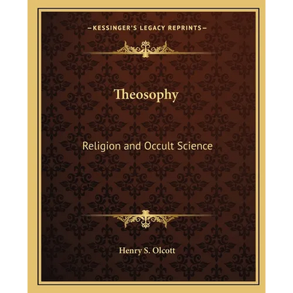 Theosophy: Religion and Occult Science - Paperback
