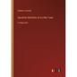 Sunshine Sketches of a Little Town: in large print - Paperback