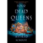Four Dead Queens - Hardcover