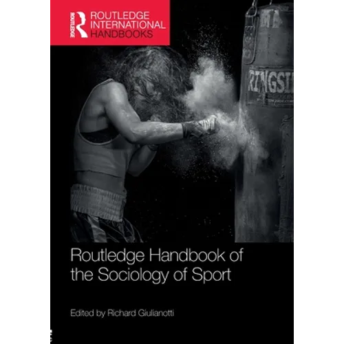 Routledge Handbook of the Sociology of Sport - Paperback