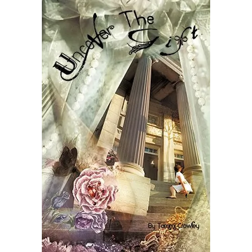 Uncover The Gift: Living Unveiled Before the King - Paperback
