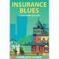 In$urance Blues: Aunt Delia's Demise - Paperback