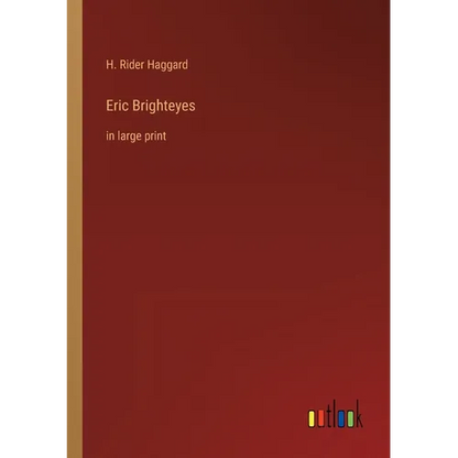 Eric Brighteyes: in large print - Paperback