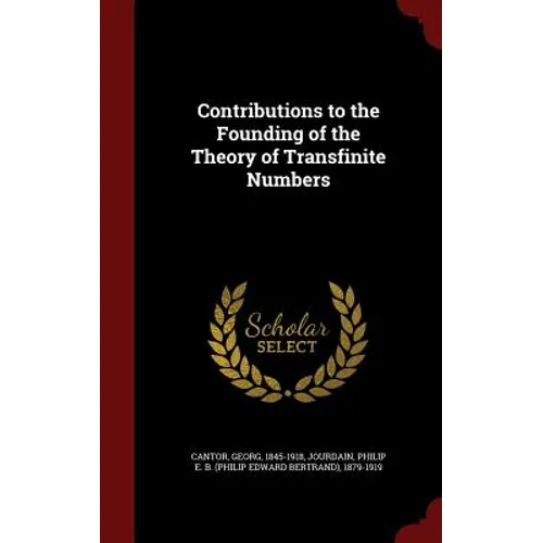 Contributions to the Founding of the Theory of Transfinite Numbers - Hardcover