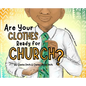 Are Your Clothes Ready for Church? - Hardcover