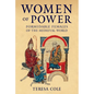 Women of Power: Formidable Females of the Medieval World - Hardcover
