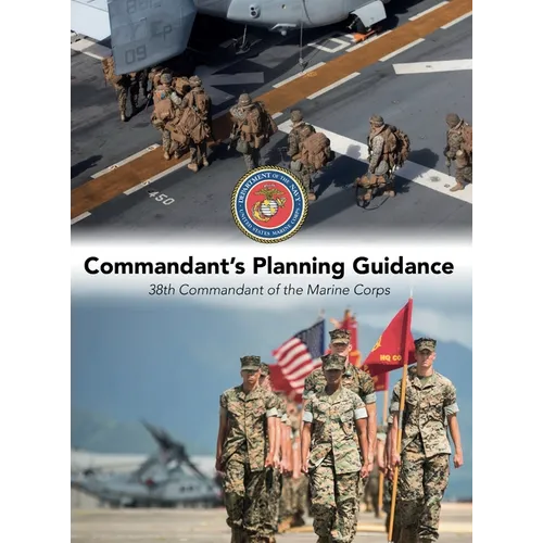 Commandant's Planning Guidance: 38th Commandant of the Marine Corps - Hardcover