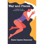 War and Pieces: 'Muddling My Way Through Life's Mysteries' - Paperback