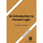 An Introduction to Formal Logic: Second Edition - Paperback