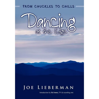 Dancing at the Edge: From Chuckles to Chills - Hardcover