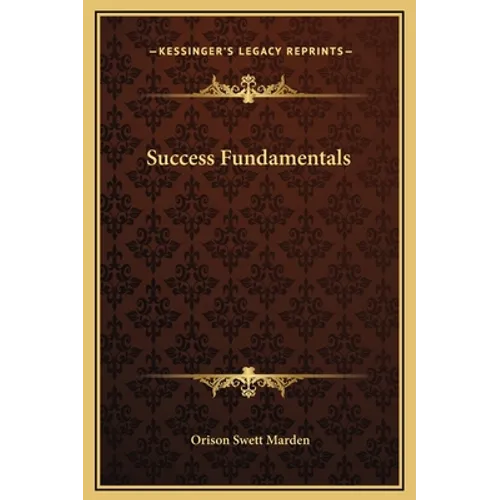 Success Fundamentals - Hardcover