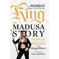 The Woman Who Would Be King: The Madusa Story - Hardcover
