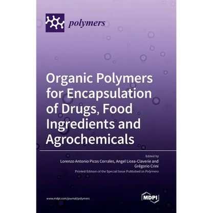 Organic Polymers for Encapsulation of Drugs, Food Ingredients and Agrochemicals - Hardcover