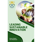 Leading Sustainable Innovation - Hardcover
