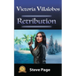 Victoria Villalobos: Retribution - Paperback
