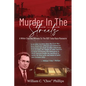 Murder In The Streets: A White Choctaw Witness To The 1921 Tulsa Race Massacre - Paperback