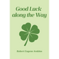 Good Luck along the Way - Paperback