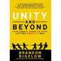 UNITY and Beyond: Five Simple Steps to Stop Letting Conflict Win - Hardcover