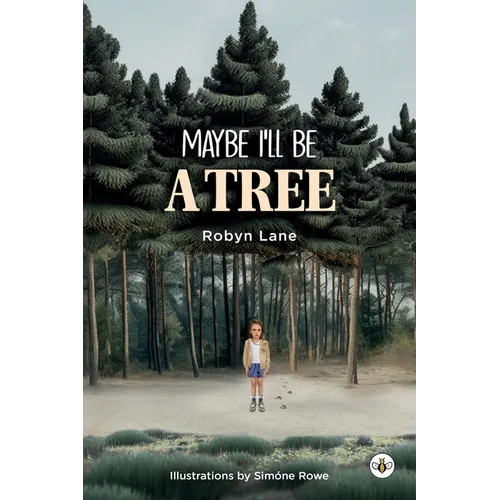 Maybe I'll be a Tree - Paperback