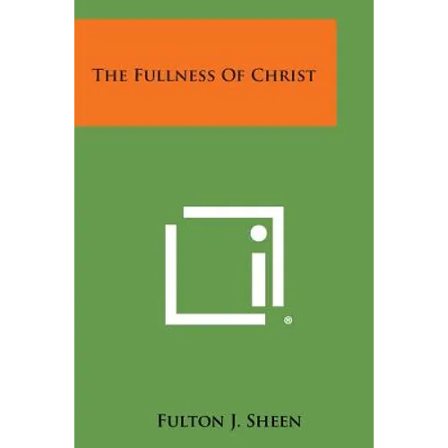 The Fullness Of Christ - Paperback