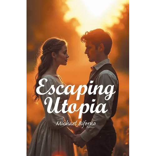 Escaping Utopia - Hardcover