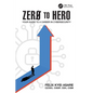 Zero to Hero: Your Guide to a Career in Cybersecurity - Paperback
