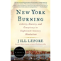 New York Burning: Liberty, Slavery, and Conspiracy in Eighteenth-Century Manhattan - Paperback