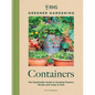 Rhs Greener Gardening: Containers: The Sustainable Guide to Growing Flowers, Shrubs and Crops in Pots - Hardcover