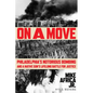 On a Move: Philadelphia's Notorious Bombing and a Native Son's Lifelong Battle for Justice - Hardcover