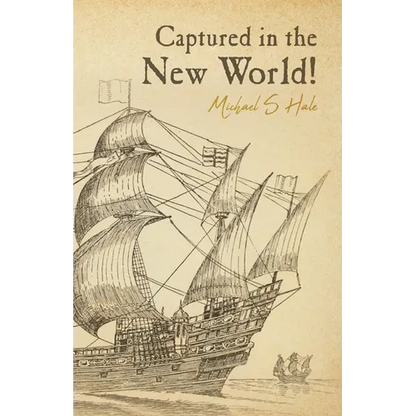 Captured in the New World! - Paperback