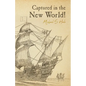 Captured in the New World! - Paperback