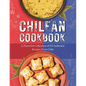 Chilean Cookbook: A Flavorful Collection of 85 Authentic Recipes from Chile - Paperback