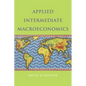 Applied Intermediate Macroeconomics - Hardcover