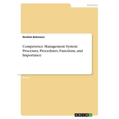 Competence Management System: Processes, Procedures, Functions, and Importance - Paperback