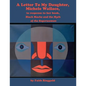 A Letter to my Daughter, Michele: in response to her book, Black Macho and the Myth of the Superwoman - Paperback
