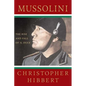 Mussolini: The Rise and Fall of Il Duce: The Rise and Fall of Il Duce - Paperback