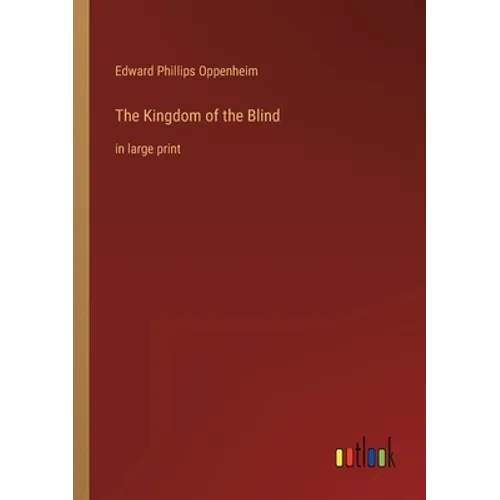 The Kingdom of the Blind: in large print - Paperback