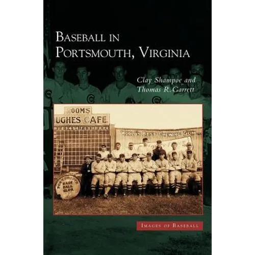 Baseball in Portsmouth, Virginia - Hardcover