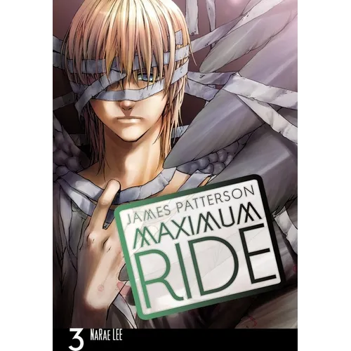 Maximum Ride: The Manga, Vol. 3: Volume 3 - Paperback