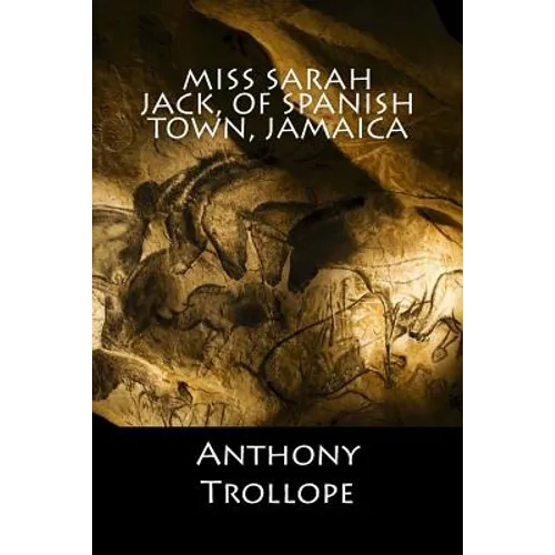Miss Sarah Jack, of Spanish Town, Jamaica - Paperback