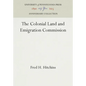 The Colonial Land and Emigration Commission - Hardcover