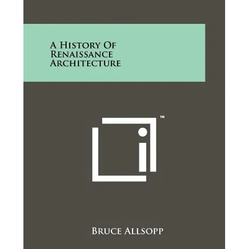 A History of Renaissance Architecture - Paperback