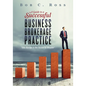 A Guide to a Successful Business Brokerage Practice - Paperback