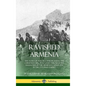 Ravished Armenia: The Story of Aurora Mardiganian, the Christian Girl, Who Lived Through the Massacres of the Armenian Genocide in the Ottoman Empire - Hardcover